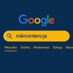 Mikrointencje – co to jest i jak interpretacja słów kluczowych wpływa na SEO?